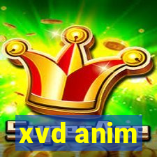 xvd anim